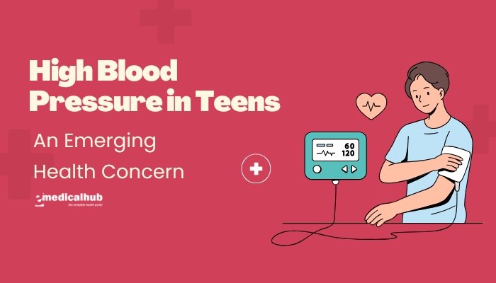 High Blood Pressure in Teens: An Emerging Health Concern