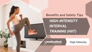 High-Intensity Interval Training (HIIT): Benefits and Safety Tips
