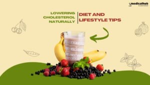 Lowering Cholesterol Naturally: Diet and Lifestyle Tips