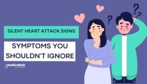 Silent Heart Attack Signs: Symptoms You Shouldn't Ignore