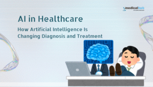 AI in Healthcare: How Artificial Intelligence Is Changing Diagnosis and Treatment