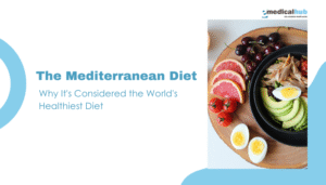 The Mediterranean Diet: Why It's Considered the World's Healthiest Diet