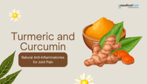 Turmeric and Curcumin: Natural Anti-Inflammatories for Joint Pain