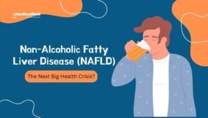 Non-Alcoholic Fatty Liver Disease (NAFLD): The Next Big Health Crisis?